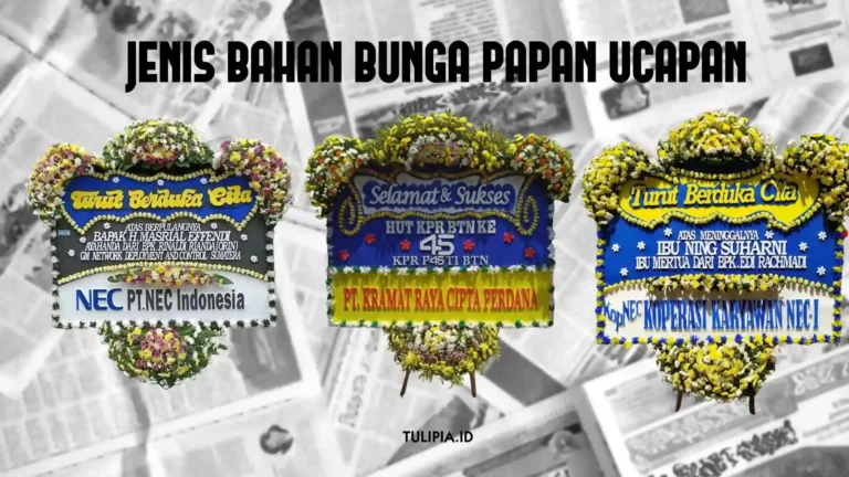 Jenis Bahan Papan Bunga: Mana yang Paling Cocok untuk Acara Anda?